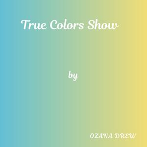 True Colors Show