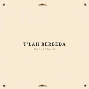 T'lah Berbeda