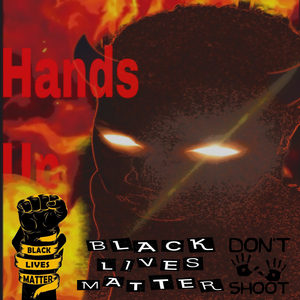 Hands Up [George Floyd Tribute]