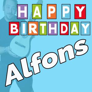 Happy Birthday to You Alfons (mit Ansage & Gruss)