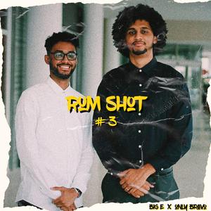 Rum Shot 3 (feat. Thereal Big-E)
