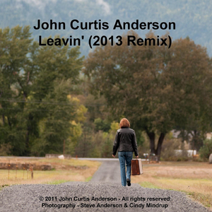Leavin' (2013 Remix)