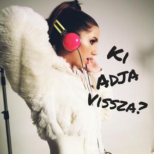 Ki Adja Vissza?