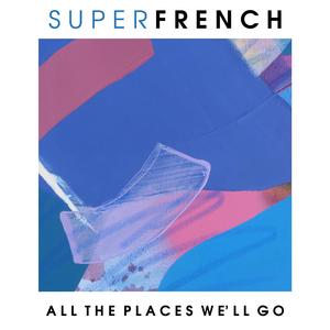 All The Places We'll Go