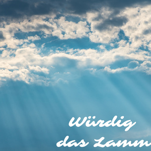 Würdig das Lamm
