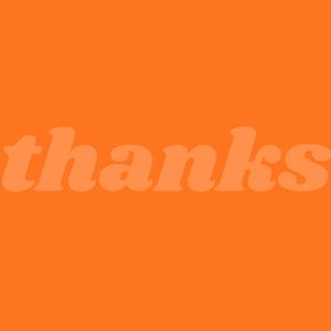 THANKS.