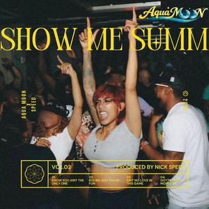 SHOW ME SUMM
