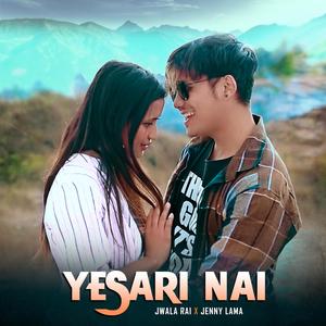 Yesari Nai (feat. Jenny Lama)