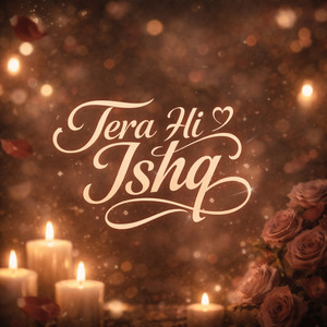 Tera Hi Ishq