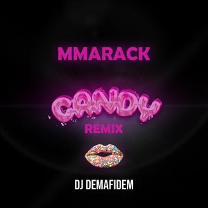 Candy (Dj Demafidem Remix)
