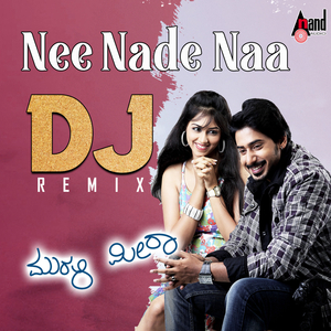 Neenade Naa (DJ Remix)