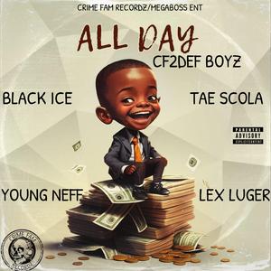 All Day (feat. Black Ice, Tae Scola & Young Neff)