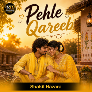 Pehle Qareeb