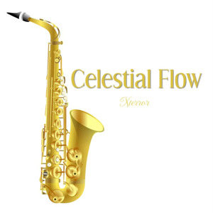 Celestrial Flow (Sexophone)
