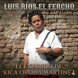 El Corrido de Kica Orona Martinez