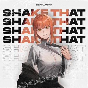 Shake That
