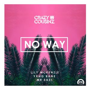 No Way (feat. Lily Mckenzie)