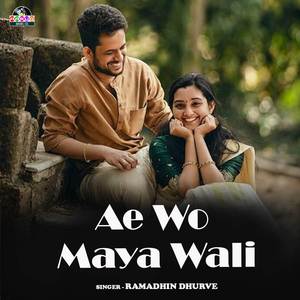 Ae Wo Maya Wali