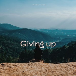 Giving Up