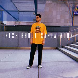 Kese Bhool Sakta Hoon