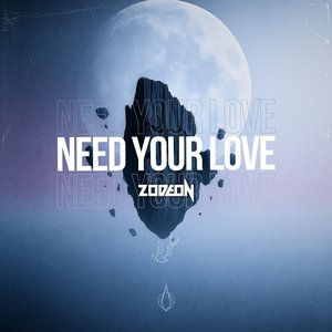 Need Your Love
