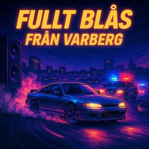 Fullt Blås Från Varberg (Varberg Nitro Mix)