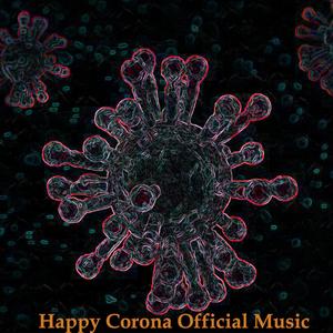 Happy Corona Official Music