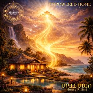 Empowered Home 4 הֲנָגָתוֹ בְּבֵית