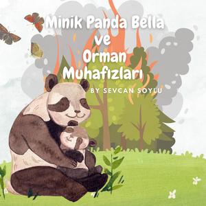 Uyku Masalları- Minik Panda Bella Ve Orman Muhafızları