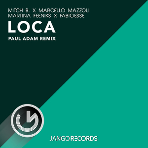 Loca (Paul Adam Remix)