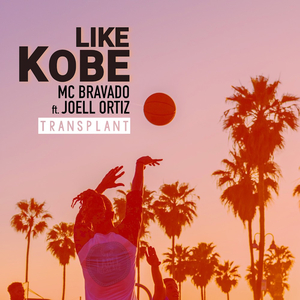 Like Kobe (Transplant)