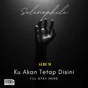 Ku Akan Tetap Disini