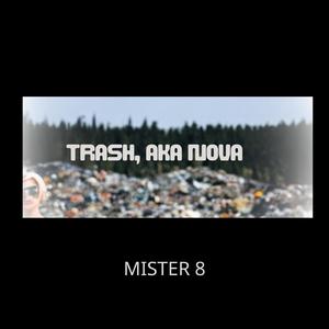 trash, aka nova (ur not so super)