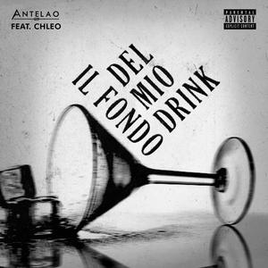 Il Fondo Del Mio Drink (feat. Chleo)