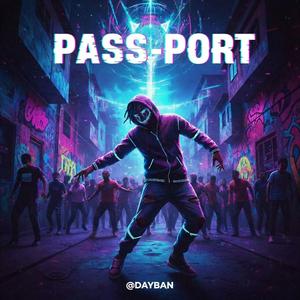 PASS-PORT (Slowed)
