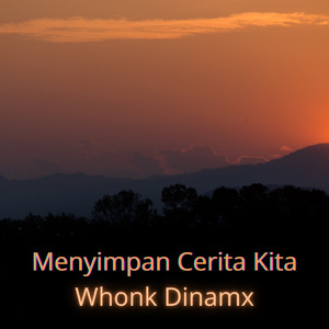 Menyimpan Cerita Kita