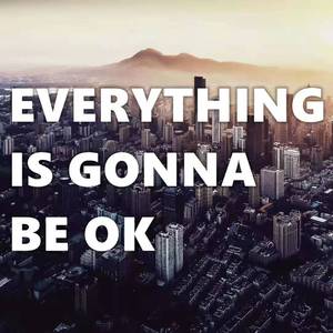 Everything Is Gonna Be OK（DEMO）(Prod.by吴海杰Whj)