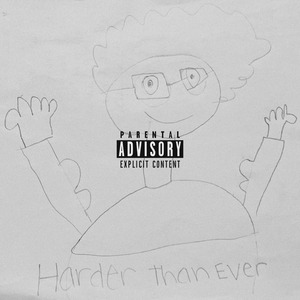 Harder Than Ever