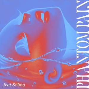 PHANTOM PAIN (feat. Solma)