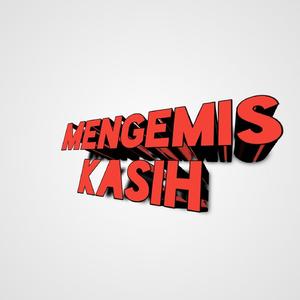 Mengemis Kasih