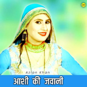 Aashi Ki Javani