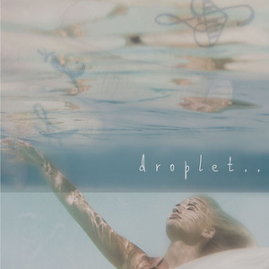 Droplet..