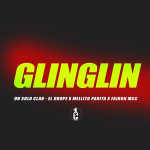 GLINGLIN (feat. PRRUCH, MELLITO PARITA, DROPE & FAIRON MCC)