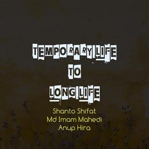 Temporary Life To Long Life