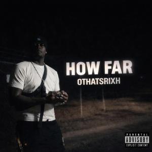 How Far