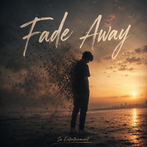 Fade Away