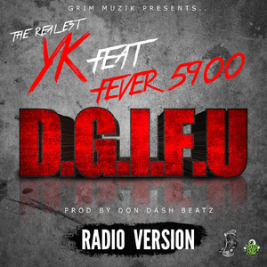 D.G.I.F.U. (Radio Version) [feat. Fever 5900]