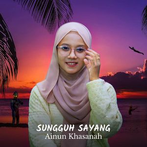Sungguh Sayang