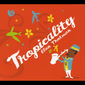 Tropicality (feat. Nick Colionne)