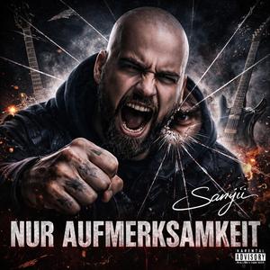 Nur Aufmerksamkeit (mixed by W0lfyGER)